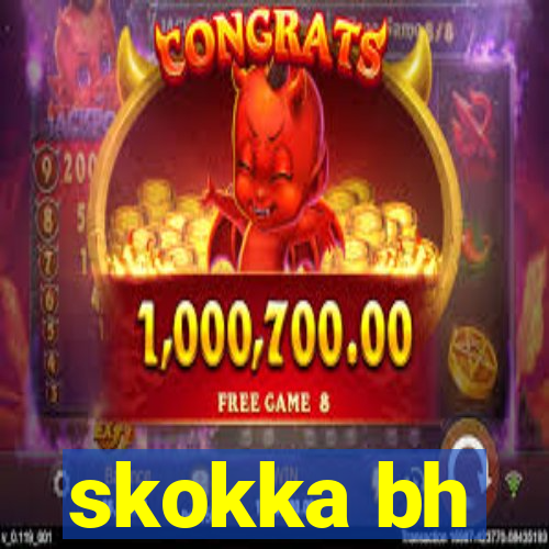 skokka bh
